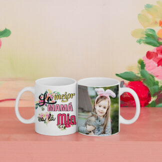 Taza la mejor mamá es la mía