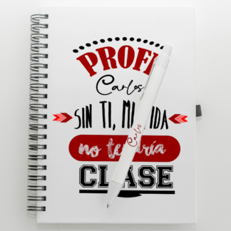 Libreta personalizada "Profe sin ti, mi vida no tendría clase"