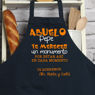 Delantal personalizado "Abuelo te mereces un monumento por estar ahí en cada momento"