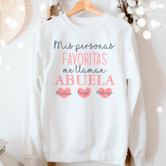 Sudadera personalizada "Mis personas favoritas me llaman abuela"