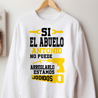 Sudadera "Si el abuelo no puede arreglarlo, estamos jodidos"