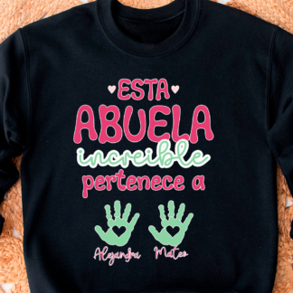 Sudadera personalizada "Esta abuela increíble pertenece a..."